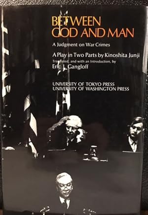 Image du vendeur pour BETWEEN GOD AND MAN: A Judgment on War Crimes mis en vente par Lost Horizon Bookstore