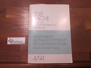 Bild des Verkufers fr Zwischenbericht der Enquete-Kommission Demographischer Wandel - Herausforderung Unserer lter Werdenden Gesellschaft an den Einzelnen und die Politik. [Hrsg.: Deutscher Bundestag, Referat ffentlichkeitsarbeit] / Zur Sache ; 94,4 zum Verkauf von Antiquariat im Kaiserviertel | Wimbauer Buchversand
