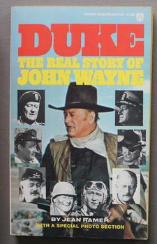 Seller image for DUKE: The Real Story Of John Wayne - with Special Photo Section. (Book # AQ1185 ); for sale by Comic World