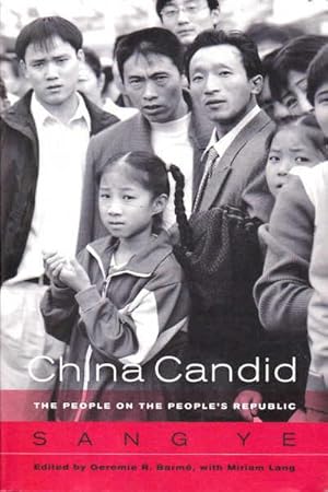 China Candid: The People on the People's Republic