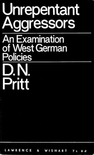 Imagen del vendedor de Unrepentant Aggressors: An Examination of West German Policies a la venta por Goulds Book Arcade, Sydney