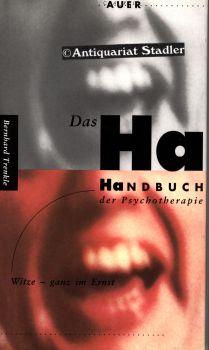 Das Ha-Handbuch der Psychotherapie. Witze ganz im Ernst.