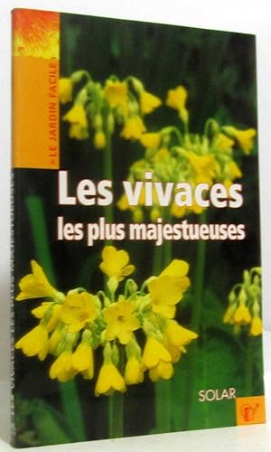 Les Vivaces les plus majestueuses