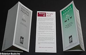 Young People & HIV: what you need to know: support & medical services for HIV positive youth [bro...