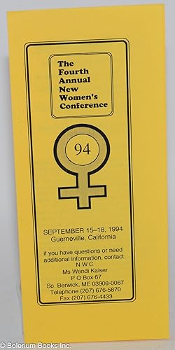 The Fourth Annual New Women's Conference 94 [brochure] September 15-18, 1994, Guernville, California