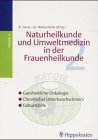 Imagen del vendedor de Natum, Bd.2, Ganzheitliche Onkologie, Chronischer Unterbauchschmerz, Geburtshilfe. Naturheilkunde und Umweltmedizin in der Frauenheilkunde. Ganzheitliche Onkologie Chronsicher Unterbauchschmerz Geburtshilfe. a la venta por Kepler-Buchversand Huong Bach