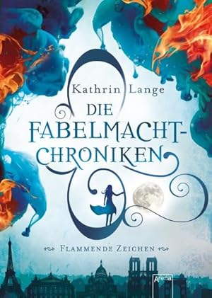 Bild des Verkufers fr Die Fabelmacht-Chroniken. Flammende Zeichen zum Verkauf von BuchWeltWeit Ludwig Meier e.K.