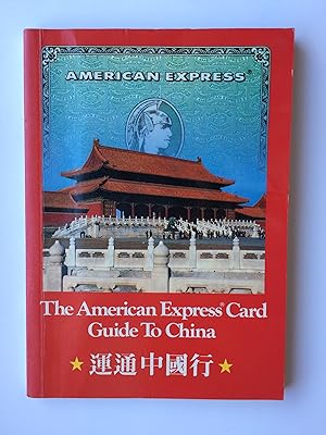 The American Express Card Guide To China