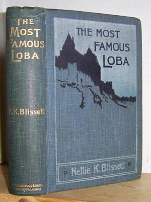 Imagen del vendedor de The Most Famous Loba. A Romance (1901) a la venta por Richard Beaton