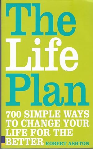Bild des Verkufers fr Life Plan 700 simple ways to change your life for the better zum Verkauf von BYTOWN BOOKERY