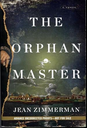 Seller image for The Orphan Master - Advance Uncorrected Proofs - Not For Sale for sale by Librairie Le Nord