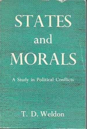 Imagen del vendedor de States and Morals: A Study in Political Conflicts a la venta por Bookfeathers, LLC