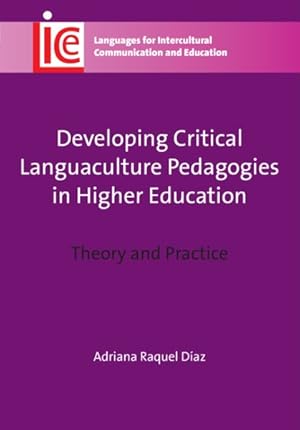 Seller image for Developing Critical Languaculture Pedagogies in Higher Education : Theory and Practice for sale by GreatBookPrices