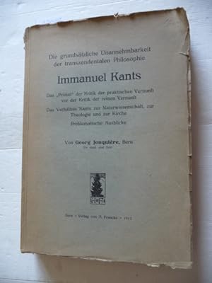 Die grundsätzliche Unannehmbarkeit der tranzendentalen Philosophie Immanuel Kants : das -Primat- ...