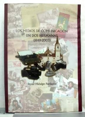 LOS MEDIOS DE COMUNICACIÓN EN DOS HERMANAS, 1849 - 2003.