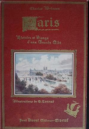 PARIS. Histoire et Visage d'une Grande Cité. Illustrationen von G. Conrad.