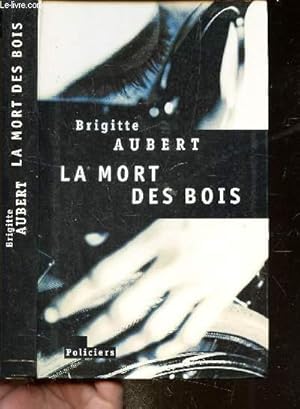Immagine del venditore per LA MORT DES BOIS venduto da Le-Livre
