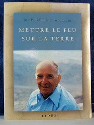 Seller image for Mettre le Feu Sur la Terre for sale by Livres Norrois