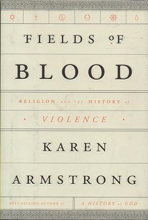 Seller image for Fields of Blood Religion and the History of Violence for sale by lamdha books