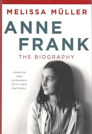 Immagine del venditore per Anne Frank The Biography - updated and expanded with new material venduto da lamdha books