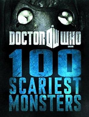 Seller image for Doctor Who: 100 Scariest Monsters HC (Dr Who) for sale by Fleur Fine Books
