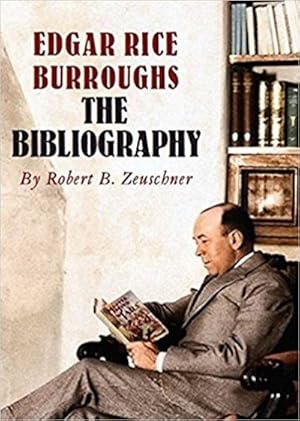 EDGAR RICE BURROUGHS: THE BIBLIOGRAPHY (SIGNED)