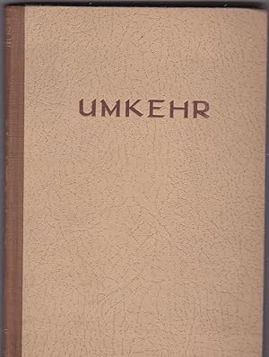 Image du vendeur pour Umkehr. Erziehung zum tchtigen und guten Menschen mis en vente par Versandantiquariat Karin Dykes