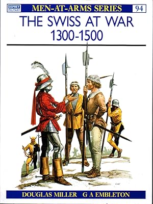 Immagine del venditore per The Swiss at War 1300-1500 (Men-at-Arms) venduto da Kenneth Mallory Bookseller ABAA