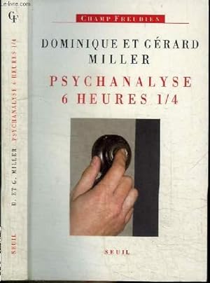 Bild des Verkufers fr PSYCHANALYSE 6 HEURES 1/4 zum Verkauf von Le-Livre