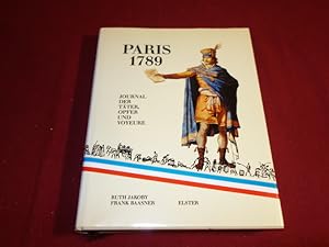 PARIS 1789. Journal der Täter, Opfer und Voyeure