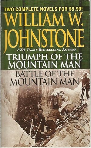 Seller image for Triumph of the Mountain Man & Battle of the Mountain Man (2 complete novels) for sale by The Book Junction