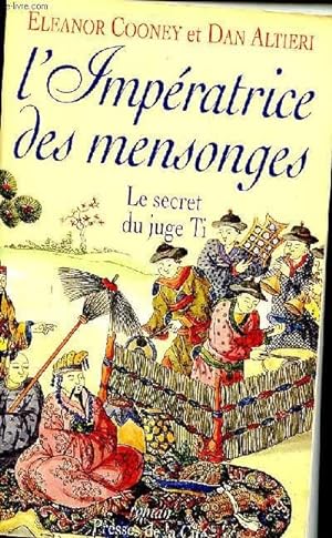 Bild des Verkufers fr L'IMPERATRICE DES MENSONGES - LE SECRET DU JUGE TI zum Verkauf von Le-Livre