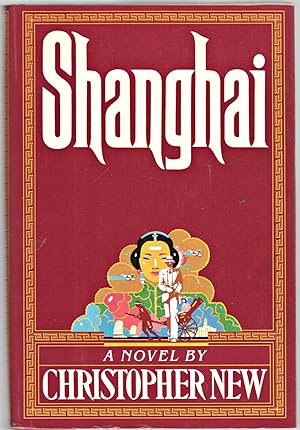 Seller image for Shanghai: A Novel for sale by North American Rarities