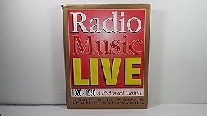 Radio Music Live: 1920-1950, a Pictorial Gamut