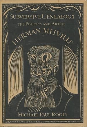 Seller image for Subversive Genealogy: The Politics and Art of Herman Melville for sale by Kenneth A. Himber