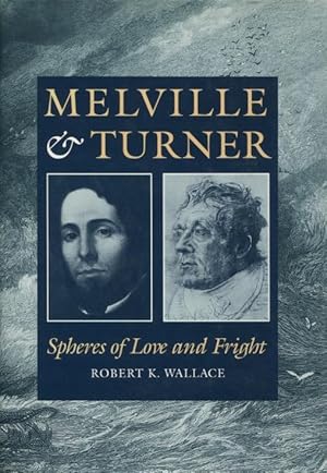 Melville and Turner: Spheres of Love and Fright