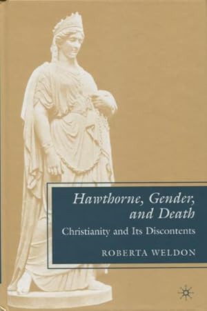 Hawthorne, Gender, and Death: Christianity and Its Discontents