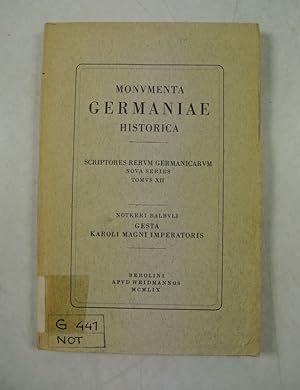 Taten Kaiser Karls des Grossen. Gesta Karoli Magni Imperatoris. Monumenta Germaniae Historica. Sc...