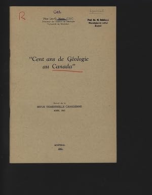 Seller image for Cent ans de Gologie au Canada. Extrait de la Revue Trimestrielle Canadienne, Mars 1943. for sale by Antiquariat Bookfarm