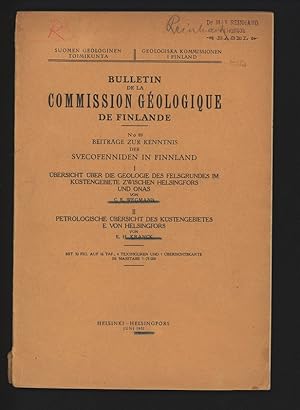 Bild des Verkufers fr Beitrge zur Kenntnis der Svecofenniden in Finnland. I. bersicht ber die Geologie des Felsgrundes iIm Kstengebiete zwischen Helsingfors und Onas. II. Petrologische bersicht des Kstengebietes E Von Helsingfors. Bulletin de la Commission Geologique de Finlande, No. 89. zum Verkauf von Antiquariat Bookfarm