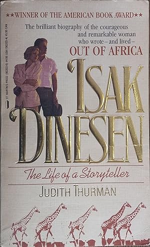 Isak Dinesen: The Life of a Storyteller