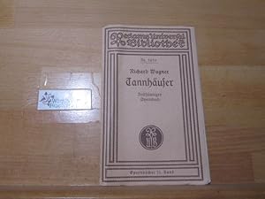 Tannhäuser und der Sängerkrieg auf Wartburg : Vollst. Buch ; Romant. Oper in 3 Aufz. von. Hrsg. u...