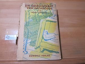 Bild des Verkufers fr Die Gesellschaft vom Dachboden : Erzhlung. zum Verkauf von Antiquariat im Kaiserviertel | Wimbauer Buchversand