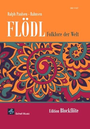 FLÖDL - Folklore der Welt Edition Blockflöte