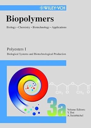 Bild des Verkufers fr Biopolymers Vol. 3a: Polyesters I - Biological Systems and Biotechnological Production zum Verkauf von Roland Antiquariat UG haftungsbeschrnkt