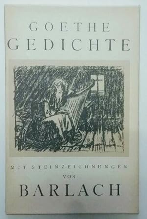 Seller image for Goethe Gedichte : Mit Steinzeichnungen von Ernst Barlach. for sale by KULTur-Antiquariat