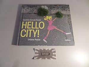 Bild des Verkufers fr Hello City! - Urbane Poesie. zum Verkauf von Druckwaren Antiquariat