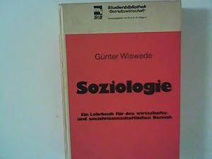 Seller image for Soziologie Ein Lehrbuch fr den wirtschafts- und sozialwissenschaftlichen Bereich for sale by ANTIQUARIAT FRDEBUCH Inh.Michael Simon
