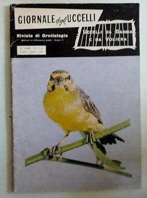 GIORNALE DEGLI UCCELLI Uccelli da gabbia e voliera, Rivista di Ornitologia A. XVIII n.° 7 - 8 Lug...