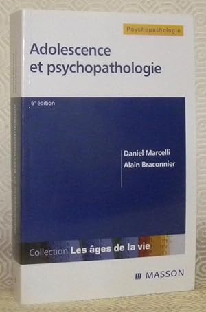 Seller image for Adolescence et psychopathologie. Prface du professeur D. Widlcher. 6e Edition. Collection: Les ges de la vie. for sale by Bouquinerie du Varis